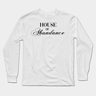 House of Abundance Long Sleeve T-Shirt